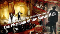 Dr. Watson and the Mysterious Case of THE PHANTOM of the MUSIC HALL
