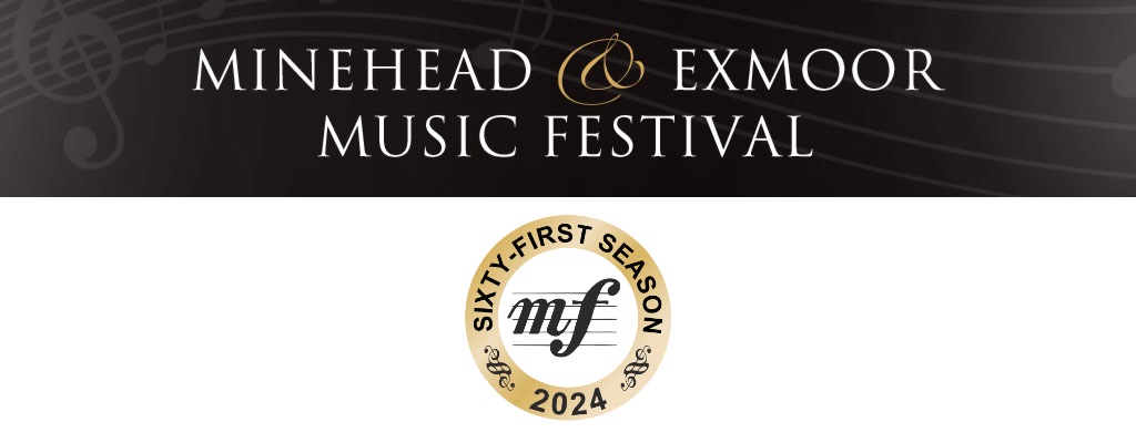 MINEHEAD & EXMOOR MUSIC FESTIVAL